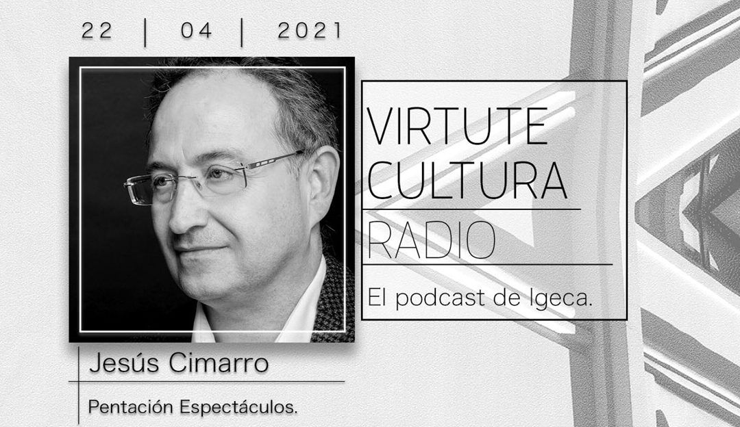 Episodio 9 Virtute Cultura Radio – Jesús Cimarro