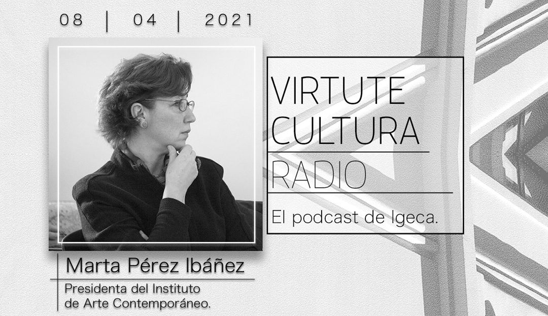 Episodio 7 Virtute Cultura Radio – Marta Pérez Ibáñez