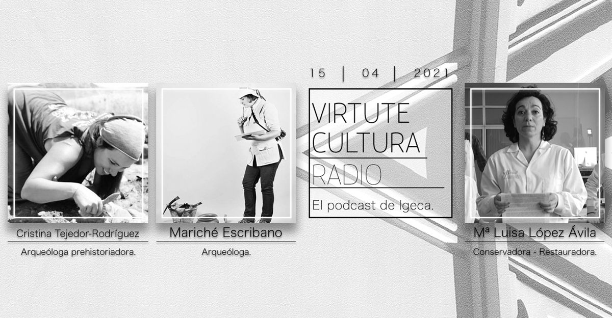 Episodio 8 Virtute Cultura Radio - Mujer y Patrimonio Cultural